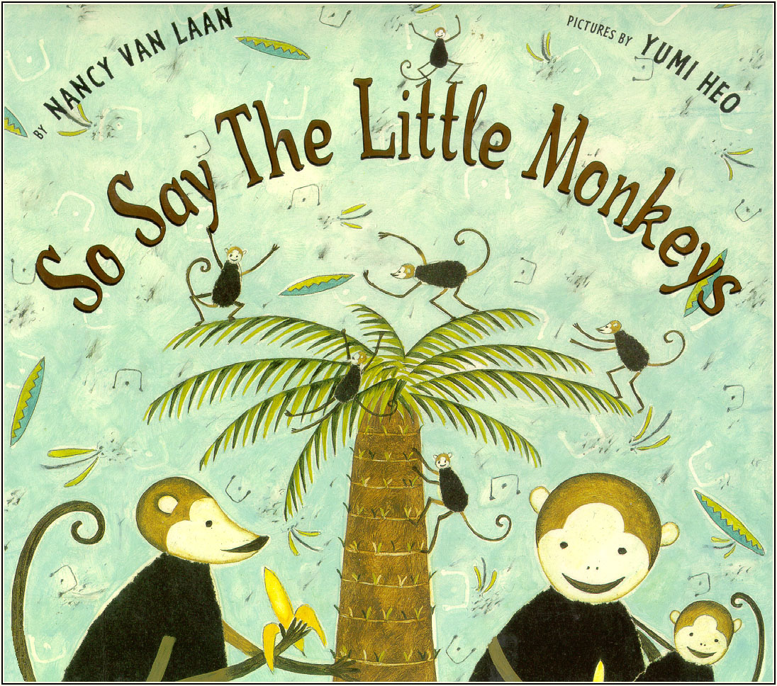 so say the little monkeys (01),绘本,绘本故事,绘本阅读,故事书,童书,图画书,课外阅读